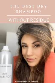 The Best Dry Shampoo I Love With No Residue Video Best Dry Shampoo Dry Shampoo Second Day Hairstyles