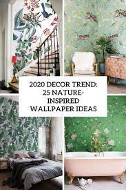 Just install this beautiful nature inspired wallpaper to enjoy an island life. 2020 Decor Trend 25 Nature Inspired Wallpaper Ideas Digsdigs