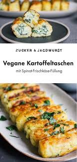 Vegane Kartoffeltaschen Mit Spinat Frischkase Fullung Rezept Kartoffeltaschen Rezepte Leckere Vegane Rezepte