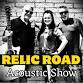 Relic Road Acoustic Show