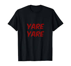 Amazon.com: Yare Yare T-Shirt : Clothing, Shoes & Jewelry