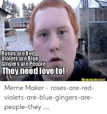 · 6y · edited 6y. 25 Best Memes About Roses Are Red Violets Are Blue Meme Roses Are Red Violets Are Blue Memes