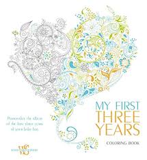 Download 9788854410145 My First Three Years Coloring Book Personalize The Album Of The First Three Years Of Your Baby Boy Abebooks 8854410144