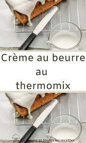 Creme Au Beurre Au Thermomix Creme Beurre Thermomix Creme Au Beurre Thermomix Beurre