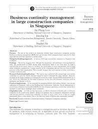 Creating and maintaining a business continuity plan helps ensure that your business has the resources and information needed to deal with a well designed plan will help you minimize the risk that an emergency poses to your employees, clients and suppliers, the continuity of your business. Pdf Business Continuity Management In Large Construction Companies In Singapore