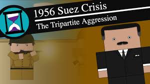 Nasser's action was an act of revenge against the british and the french, who had previously held The 1956 Suez Crisis History Matters Short Animated Documentary Youtube