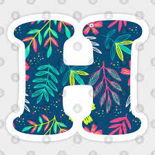 Independent uk oral health charity. Floral Letter H Letter H Aufkleber Teepublic De