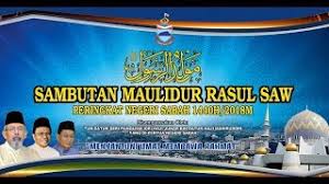 Tema majlis sambutan maulidur rasul adalah 'negara rahmah, ummah sejahtera' iaitu tema yang sama dengan tema sambutan maal hijrah. Sambutan Maulidur Rasul Saw Peringkat Negeri Sabah 1440h 2018m Youtube