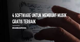 Jangan lewatkan saya, klik untuk mengunduh sekarang! Software Untuk Membuat Musik Gratis Terbaik Brankaspedia Blog Tutorial Dan Tips