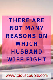 There Are Not Many Reasons On Which Husband Wife Fight With Images Husband Wife Husband Husband Quotes Husband and wife love fights aren't an uncommon thing.