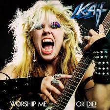 The Great Kat Worship Me Or Die!