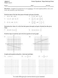 You are dealing with straight line equation, if you come across an equation with only x and y. Algebra 2 Wkst 3 5 3 7 Linear Equations In Slope Intercept Form Worksheet With Answers Download Printable Pdf Templateroller