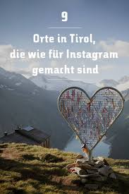 9 Orte In Tirol Die Wie Fur Instagram Gemacht Sind Mit Bildern Urlaub In Tirol Tirol Reise Um Die Welt