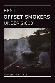 Best Offset Smokers Under 1000 Best Offset Smoker Offset Smoker Smoker