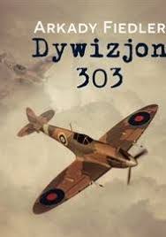 Dywizjon 303 Audiobook Mp3 Arkady Fiedler Upolujebooka Pl