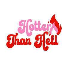 Born to boat, forced to go to school. Hotter Than Hell Free Svg Png Download Free Svg Download