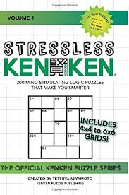 In a 4 × 4 kenken, the only numbers you may write are 1, 2, 3, or 4. 9781530438068 Stressless Kenken 200 Mind Stimulating Logic Puzzles That Make You Smarter Volume 1 Official Kenken Puzzle Iberlibro Publishing Kenken Puzzle 1530438063