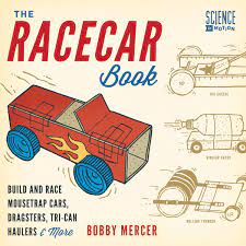 How to make a mousetrap car. The Racecar Book Build And Race Mousetrap Cars Dragsters Tri Can Haulers More Science In Motion Amazon De Mercer Bobby Fremdsprachige Bucher