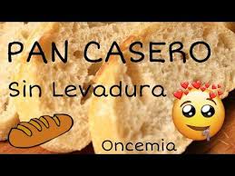 Pan Casero Sin Levadura Super Facil Y Rico Homemade Bread Youtube En 2020 Pan Casero Pan Recetas De Pan