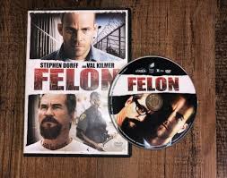 Felon (DVD, 2008) Stephen Dorff, Val Kilmer, Harold Perrineau, Marisol  Nichols 43396261761 | eBay