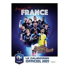 Elle sélectionne les meilleurs joueurs français. Le Calendrier Officiel 2021 De L Equipe De France Broche Federation Francaise De Football Achat Livre Fnac