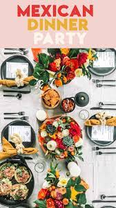It quickly becomes a favorite of friends whenever i share the recipe. How To Throw A Casual Mexican Dinner Party Mexican Dinner Mexican Dinner Party Dinner Party Recipes