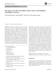 Thanks for a great time… and great memories. Pdf Our Genes Our Selves Hereditary Breast Cancer And Biological Citizenship In Norway