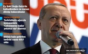 Erdoğan: Ey Batı! Doğu Guta'da katledilenlere ne zaman dönüp bakacaksınız