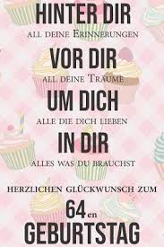 Die rente lacht einen schon an, obwohl man noch etwas arbeiten kann. Hinter Dir All Deine Erinnerungen Vor Dir All Deine Tr Ume I Herzlichen Gl Ckwunsch Zum 64en Geburtstag Liniertes Notizbuch I Gru Karte F R Den 64 Geburtstag I Perfektes Geschenk I Geburtstagskarte By Not A