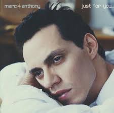 MARC ANTHONY: JUST FOR YOU ....BRAND NEW AND SEALED