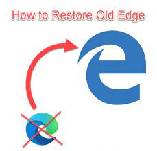 If you want the old edge browser back, you can uninstall the new edge like you'd uninstall any other application. How To Get Back Old Edge Browser Restore Edge