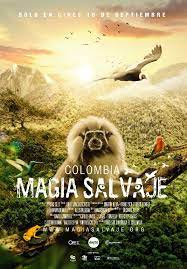 Colombia Magia Salvaje El Extramedios Documentaries Colombia Movies