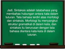 Sebagai sebuah sistem, bahasa itu bersifat sistematis. Sintaksis Ppt Download
