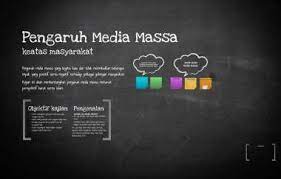Media massa juga beperan penting dalam kasus terorisme yang pernah terjadi. Pengaruh Media Massa By Shafri Ismail