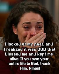 I looked at my past, and I realized it was GOD that blessed me and and kept  me alive. If you owe your entire life to God, thank Him. Amen!
