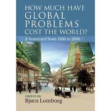 How Much Have Global Problems Cost The World A Scorecard From 1900 To 2050 Hardcover Walmart Com Business And Economics World Global