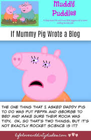 If Mummy Pig Wrote A Blog Peppa Pig Funny Peppa Pig Memes Mummy Pig