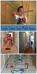 The perfect list of gross motor activities for preschoolers! Pin By Allison Sonnier On Learn Play Imagine Indoor Games For Kids Kids Gross Motor