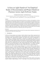 A software project is the complete procedure of software development from requirement gathering to testing and maintenance, carried out according to the execution methodologies, in a specified period of time to achieve intended software product. Pdf Is There An Agile Handover An Empirical Study Of Documentation And Project Handover Practices Across Agile Software Teams