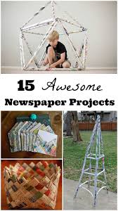 15 Things To Craft Make Using Newspapers Fun Crafts Newspaper Crafts Projects For Kids