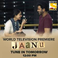 Check spelling or type a new query. Watch Jaanu Movie World Television Premiere On Sony Max 18th April 2021 Check Timing Details