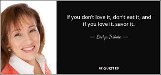 QUOTES BY EVELYN TRIBOLE