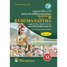 Soal bahasa bali kelas ii sd maret 05 2018 sekolah dasar no. Buku Palajahan Basa Bali Untuk Sma Smk Kelas Xi Toko Buku Online