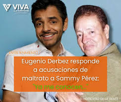 entretenimiento 🟠 Eugenio Derbez rompió el silencio tras las recientes  acusaciones de maltrato hacia el fallecido comediante Sammy Pérez,  realizadas por Abraham Esqueda, conocido como 'Furcio'. Interceptado por la  prensa, el actor