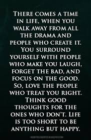 Quotes About Moving On From Drama Walks 33 Ideas Heartfelt Quotes Life Is Too Short Quotes Life Quotes