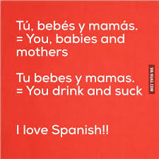 Another Example Of The Importance Of Punctuation And Accent Marks In Spanish 9gag