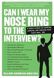 Can I Wear My Nose Ring To The Interview A Crash Course In Finding Landing And Keeping Your First Real Job Crash Course Interview Tips Job Hunting