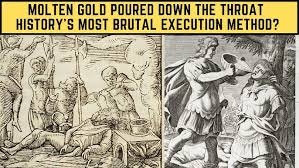 Molten Gold Poured Down The Throat - History's Most BRUTAL Execution Method?