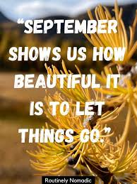 Perfect September Quotes for 2022 | Routinely Nomadic