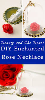 This was a tad different for me to share with you guys, but i hope you still like it! Beauty The Beast Enchanted Rose Necklace Your Everyday Family